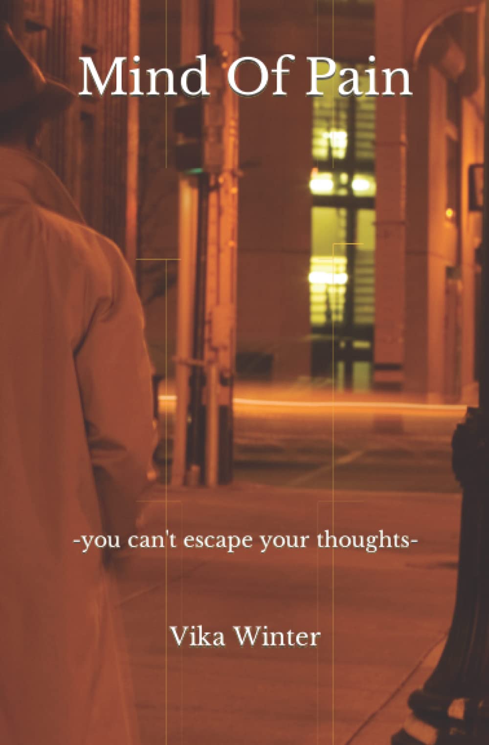 Mind Of Pain: -you can't escape your thoughts- Novels & Short Stories