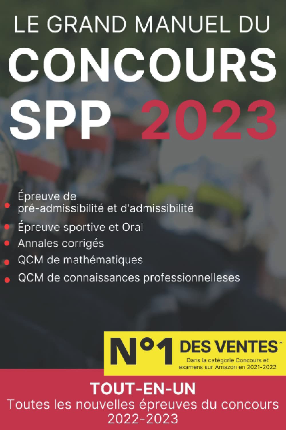 Concours Caporal SPP : Édition 2023: GTO & GDO à jour, NOUVEAU QCM édition Interne book
