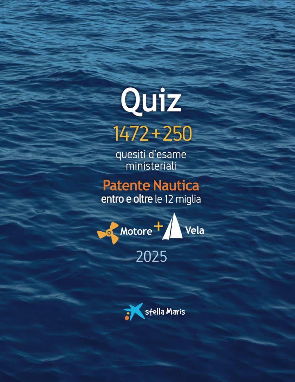 Quiz - Patente Nautica entro e oltre le 12 miglia: 1472 quesiti d'esame ministeriale (Patente Nautica entro 6 miglia, entro 12 miglia e senza limiti - stella Maris, Band 1) Leisure & Fun