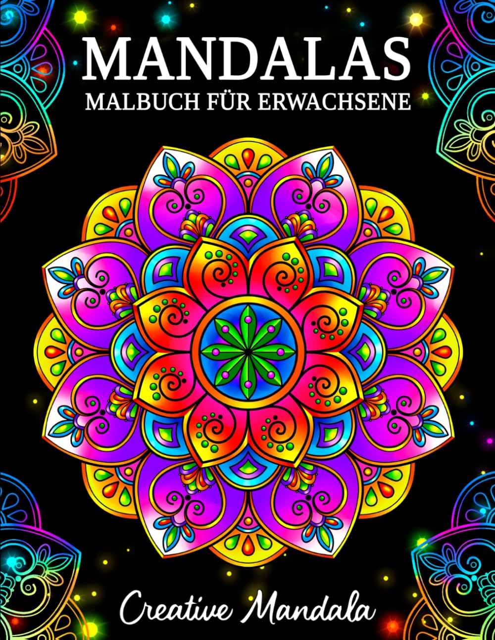 Mandalas: Ein Malbuch für Erwachsene mit schönen Mandalas, um Stress zu reduzieren und sich zu entspannen Arts & Music