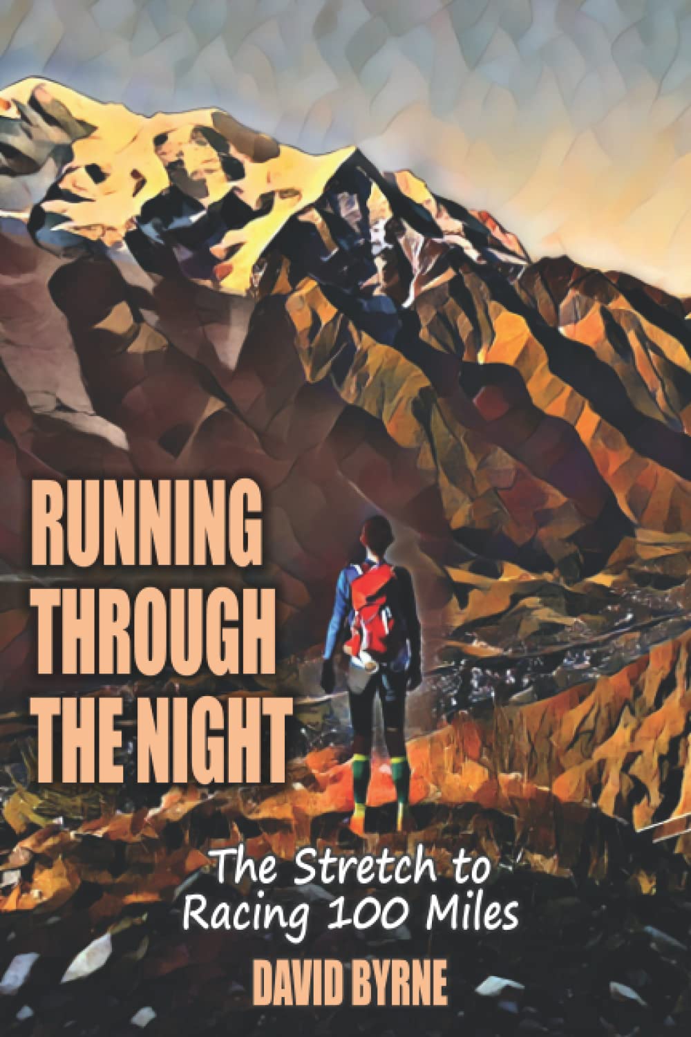 Running through the night: The Stretch to Racing 100 miles Leisure & Fun