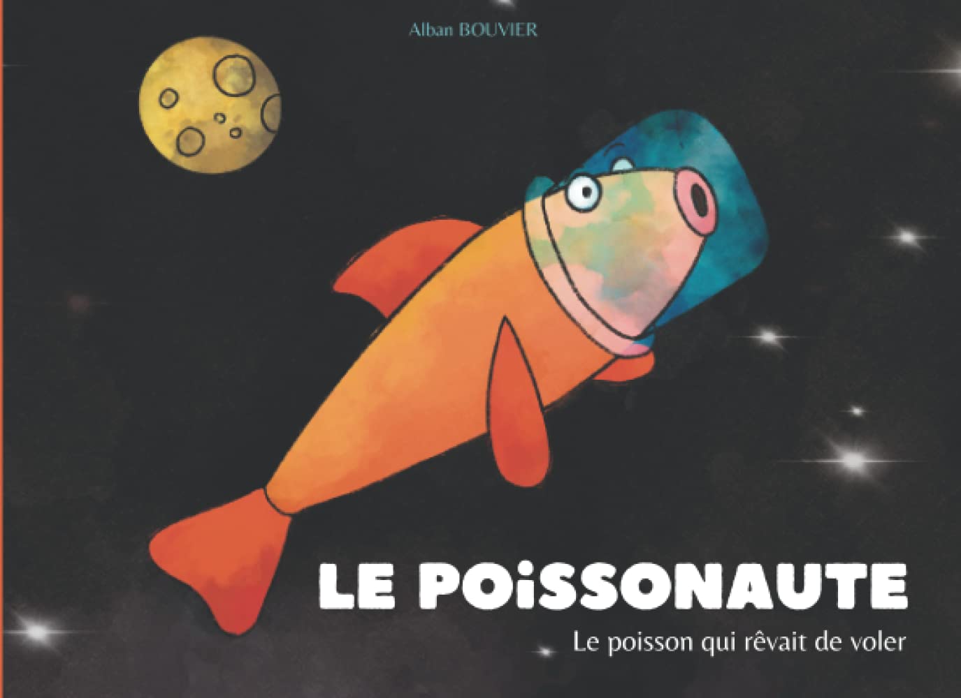 Le Poissonaute: Le poisson qui rêvait de voler. book