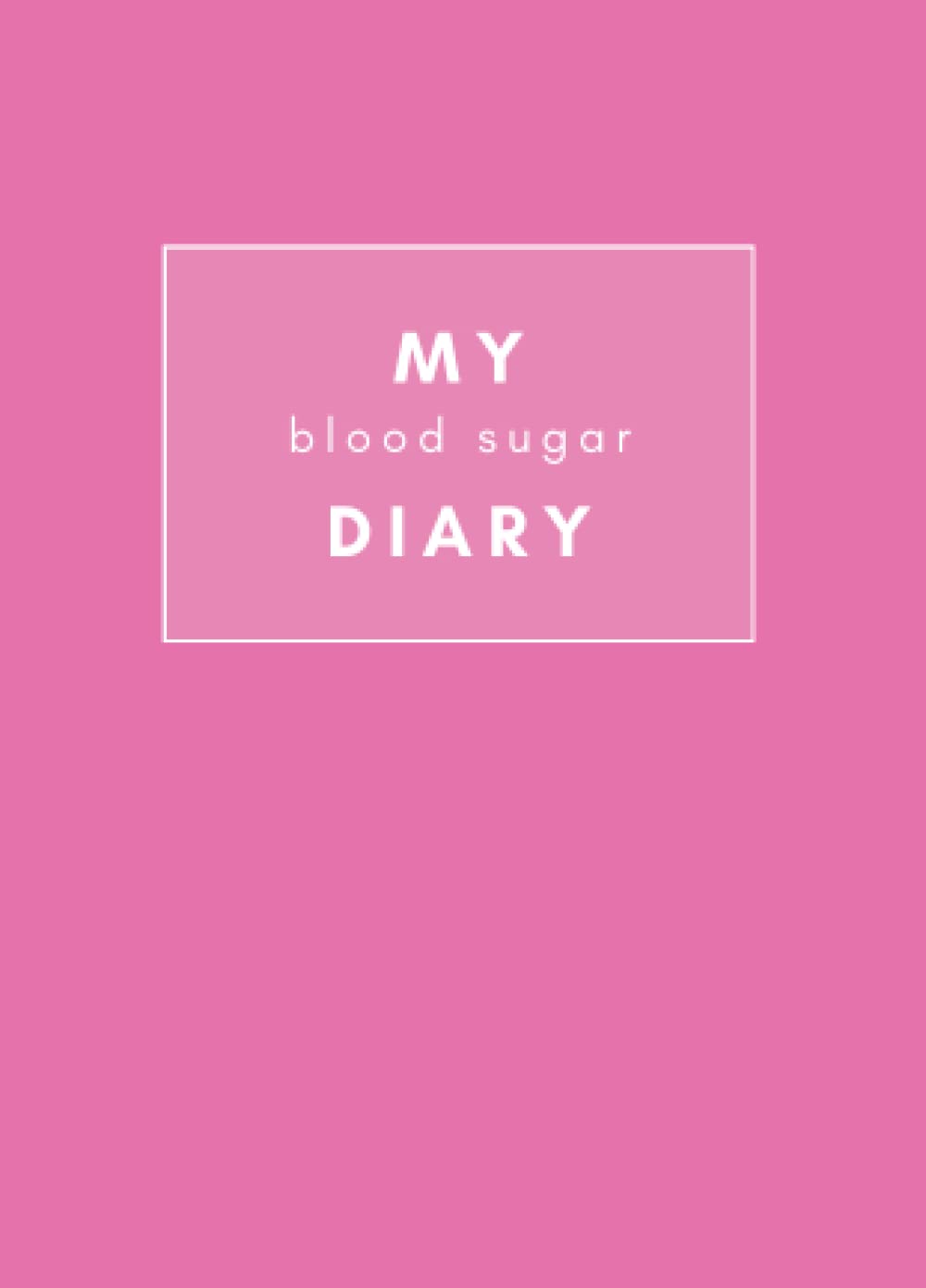 My Blood Sugar Diary: Blood Glucose Log Book / Diabetes Journal / Insulin Diary / Small format for little purse and pocket Medicine
