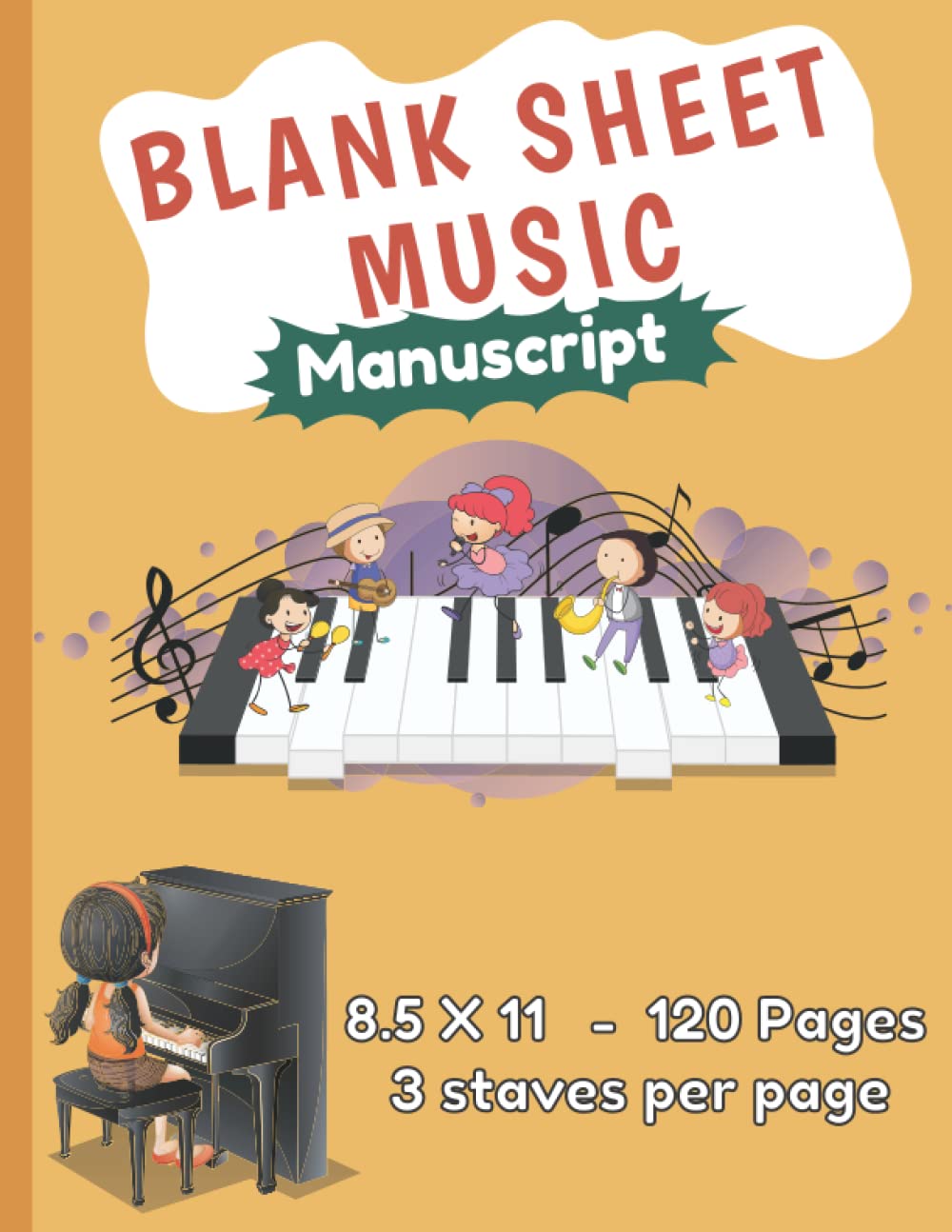 Blank Sheet Music Notebook Piano For Kids: Wide Staff Paper Practice Music Composition for Writing Stone, Musical Notation and Childrens Songs ( Manuscript Paper Guitar Music Notes) Arts & Music