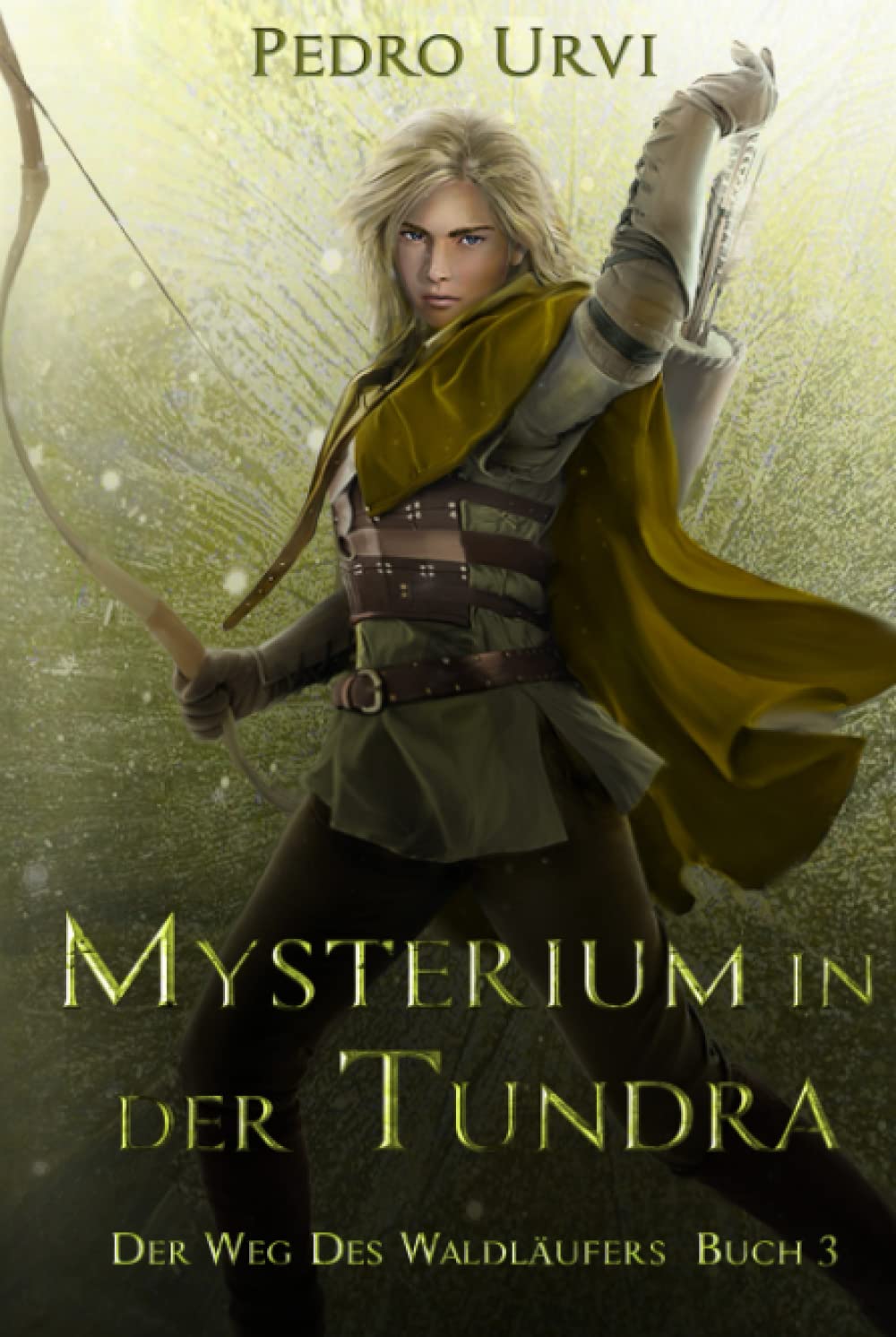 Mysterium in der Tundra: (Der Weg des Waldläufers, Buch 3) Books