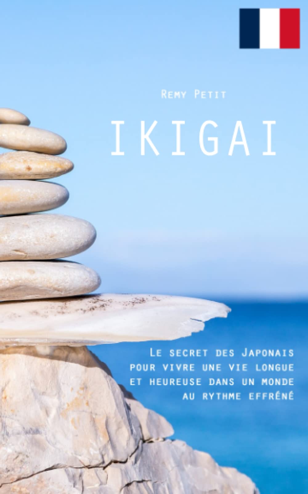 Ikigai: Le secret des Japonais pour vivre une vie longue et heureuse dans un monde au rythme effréné book