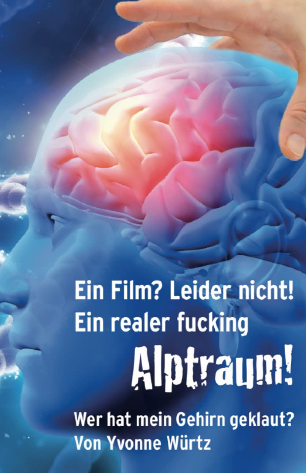 Ein Film? Leider nicht! Ein realer Fucking Alptraum!: Wer hat mein Gehirn geklaut? Medicine