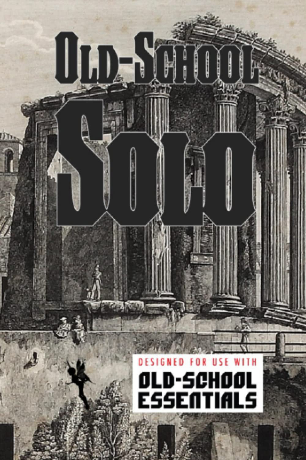 Old School Solo: Old- School Essentials version (Solo Roleplaying Supplements) Leisure & Fun