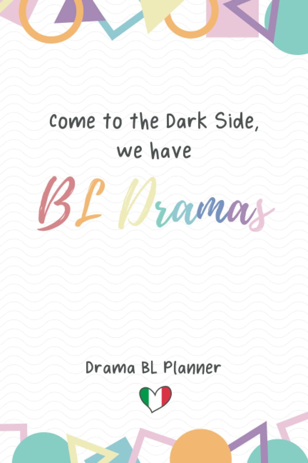 Drama BL Planner: (Edizione italiana a colori) book