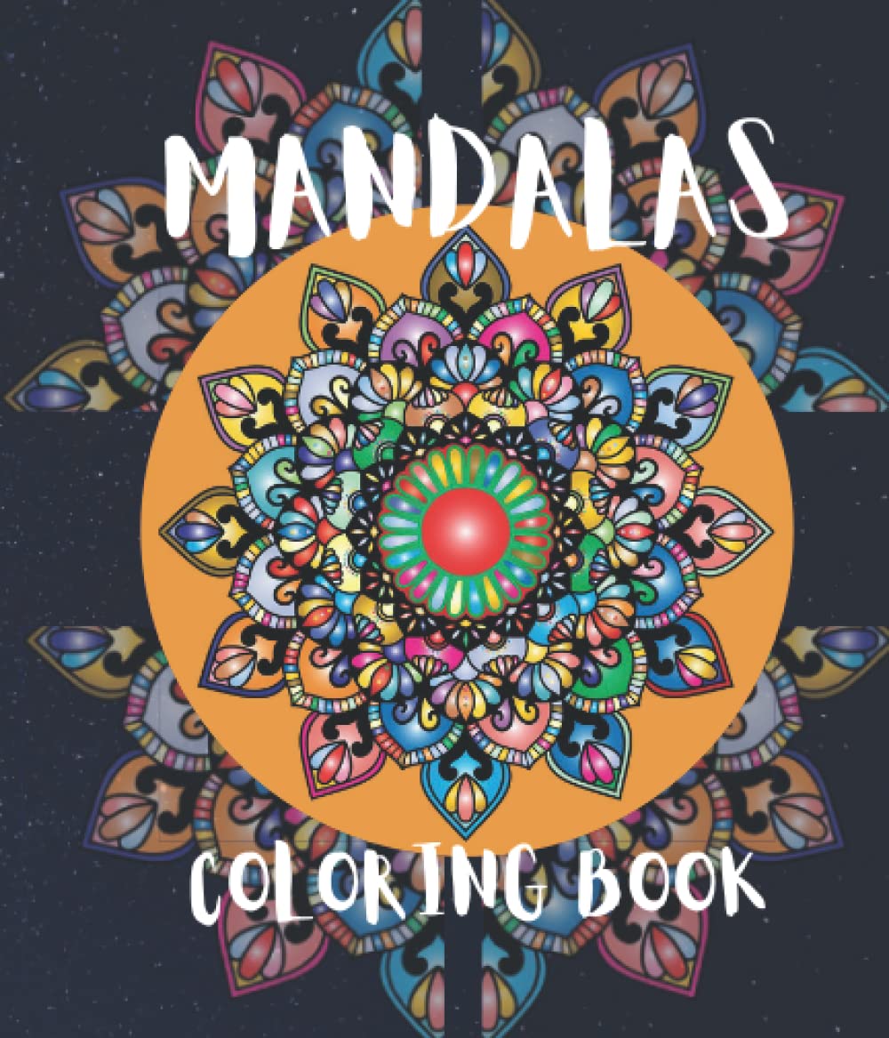 MANDALAS COLORING BOOK: Easy coloring book: beautiful flower mandalas coloring pages for relaxation adults, teenagers and young people. Film, Art & Culture