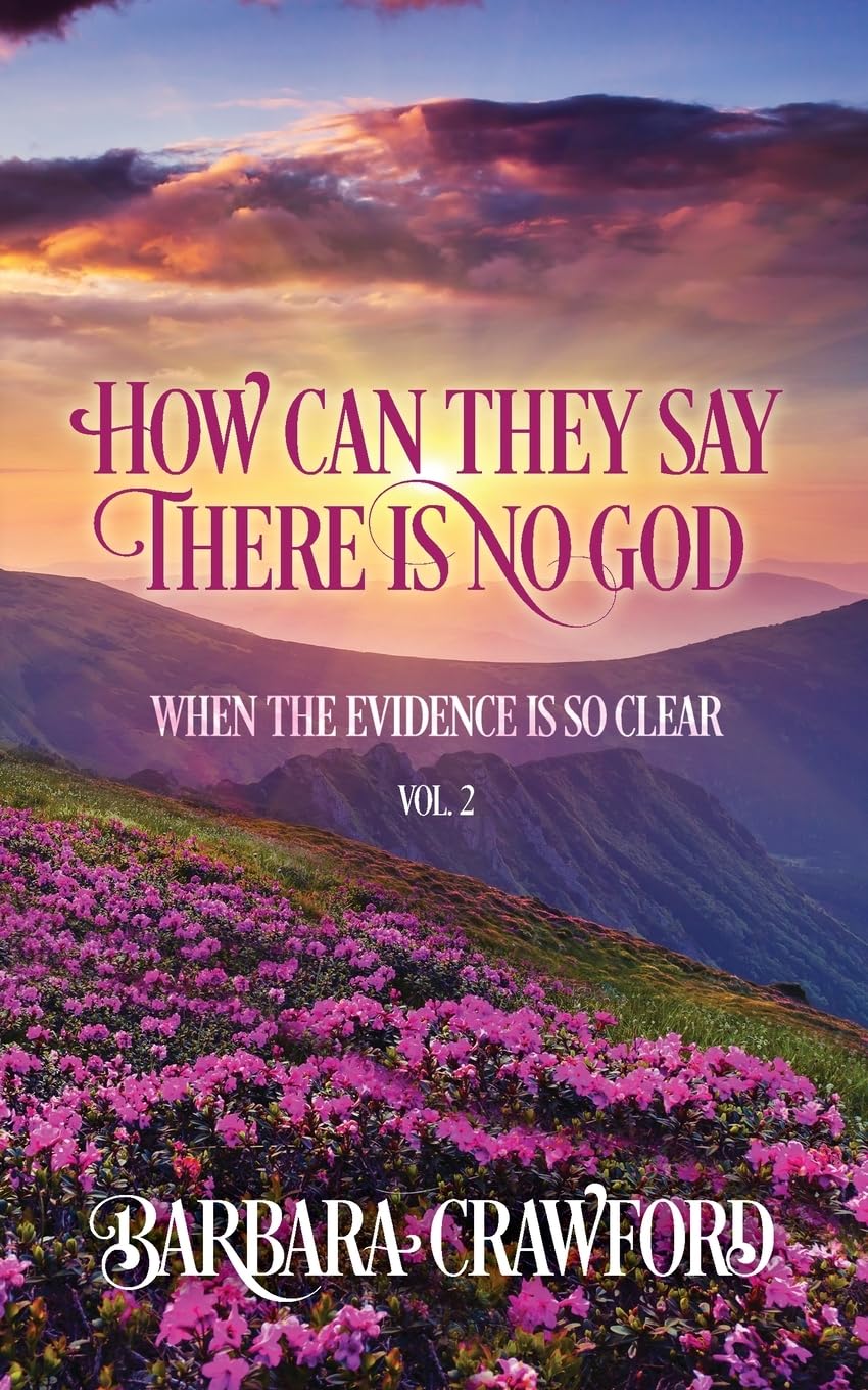 How Can They Say There Is No God When the Evidence Is so Clear Religion & Esotericism