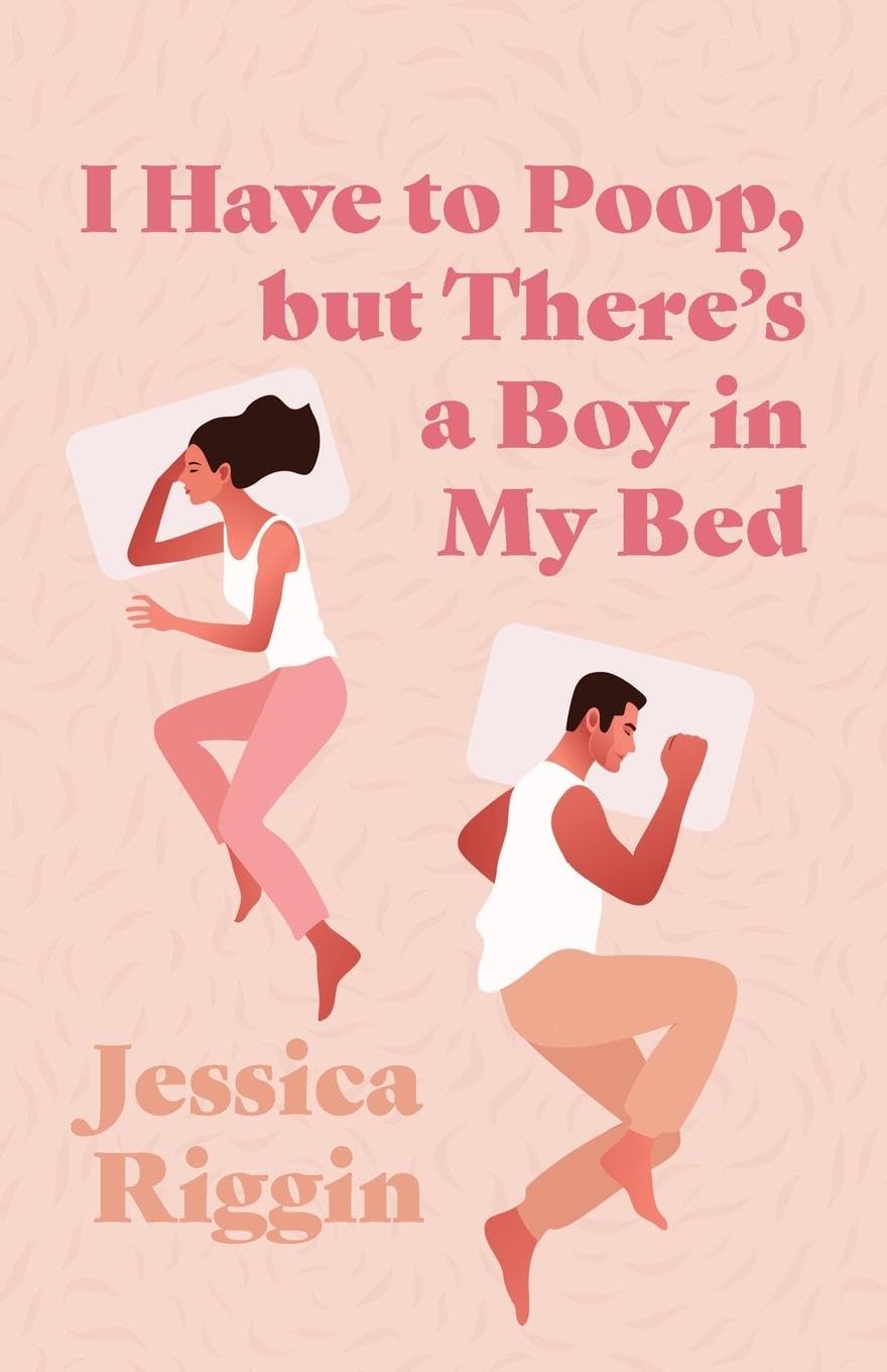 I Have to Poop, but There's a Boy in My Bed Business, Finance & Career