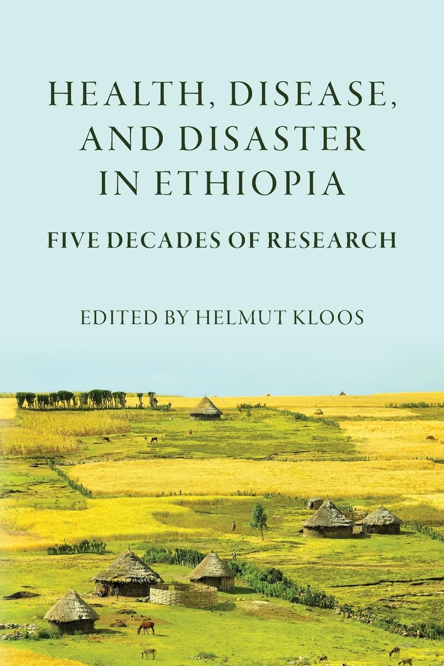 Health, Disease, and Disasters in Ethiopia Medicine