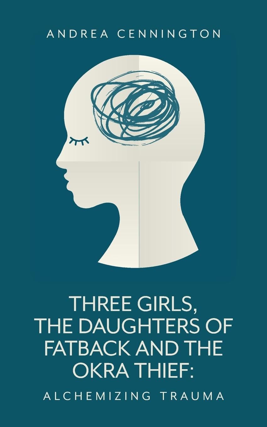 Three Girls, The Daughters of Fatback and the Okra Thief Politics & Society