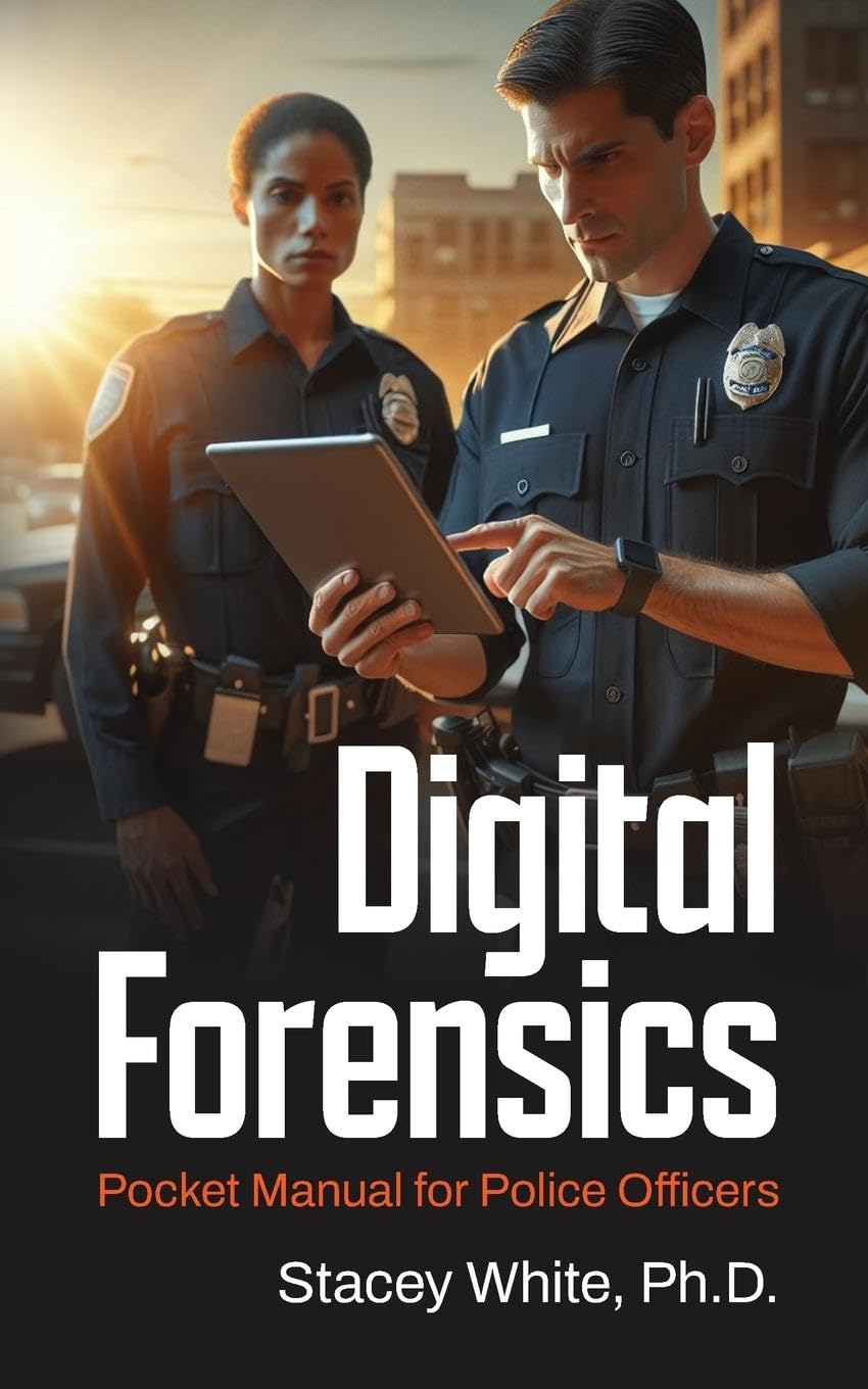 Digital Forensics Pocket Manual for Police Officers Medicine
