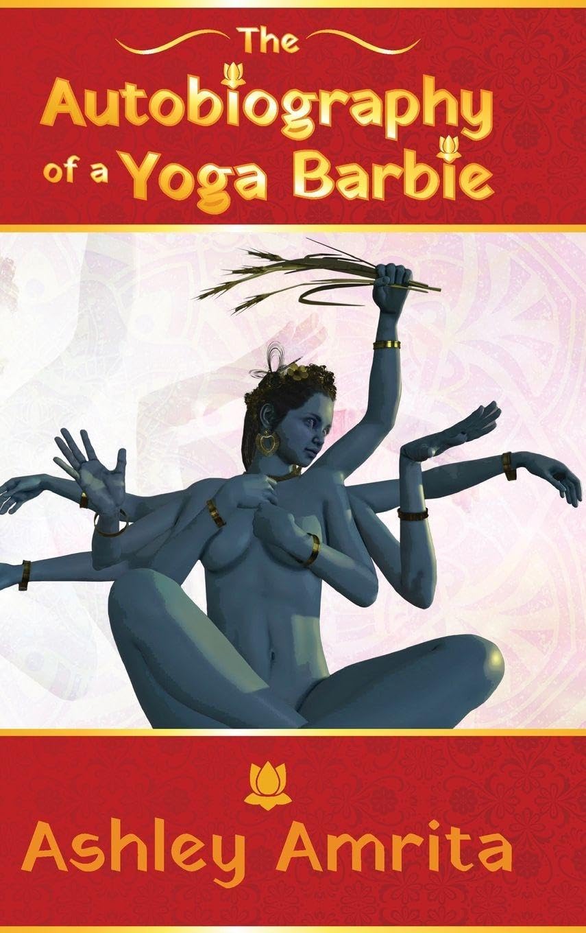 The Autobiography of a Yoga Barbie Art & Literature