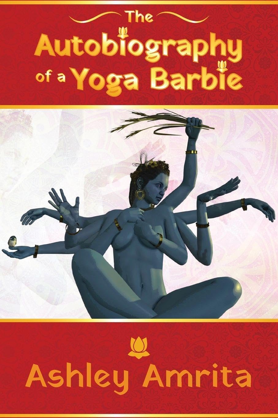 The Autobiography of a Yoga Barbie Art & Literature