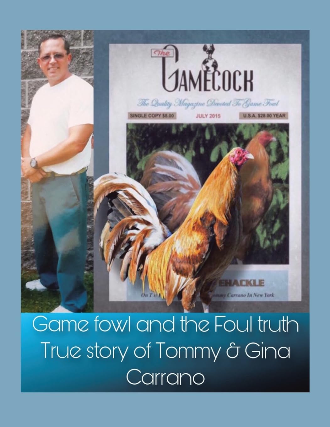 Game fowl and the Foul truth Law