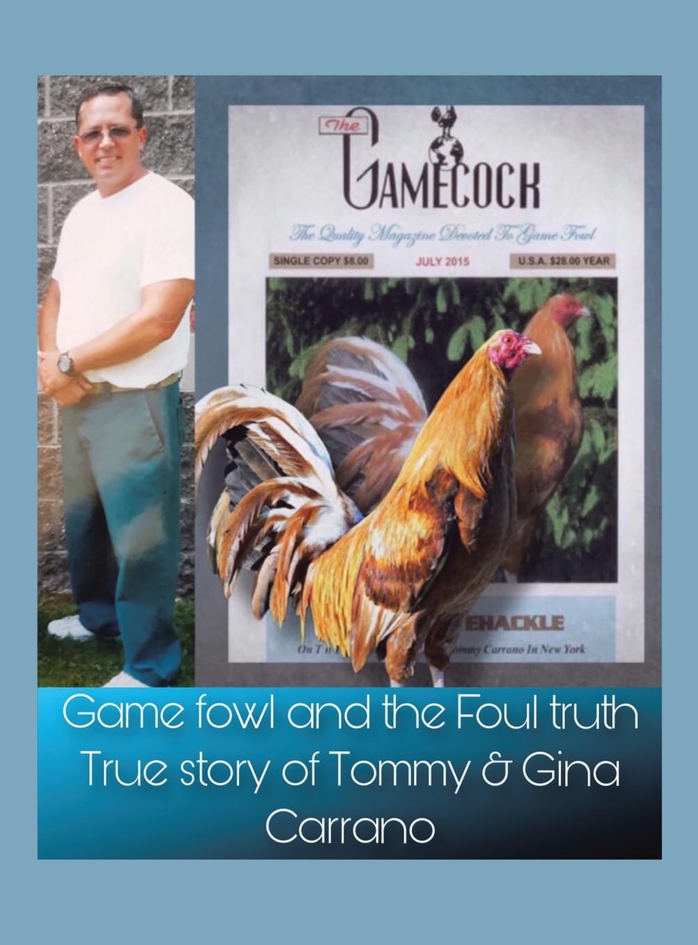 Game fowl and the Foul truth Law