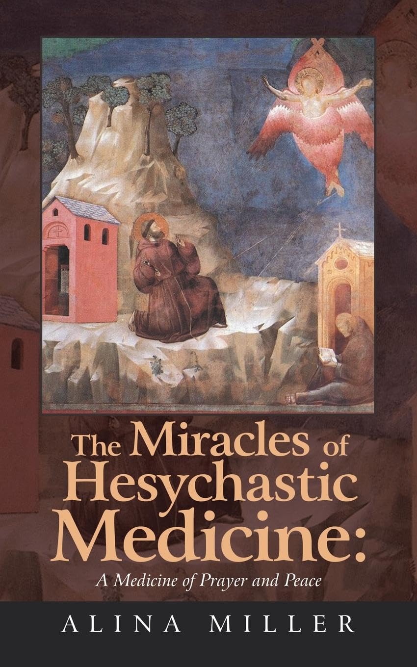 The Miracles of Hesychastic Medicine Health, Nutrition & Fitness
