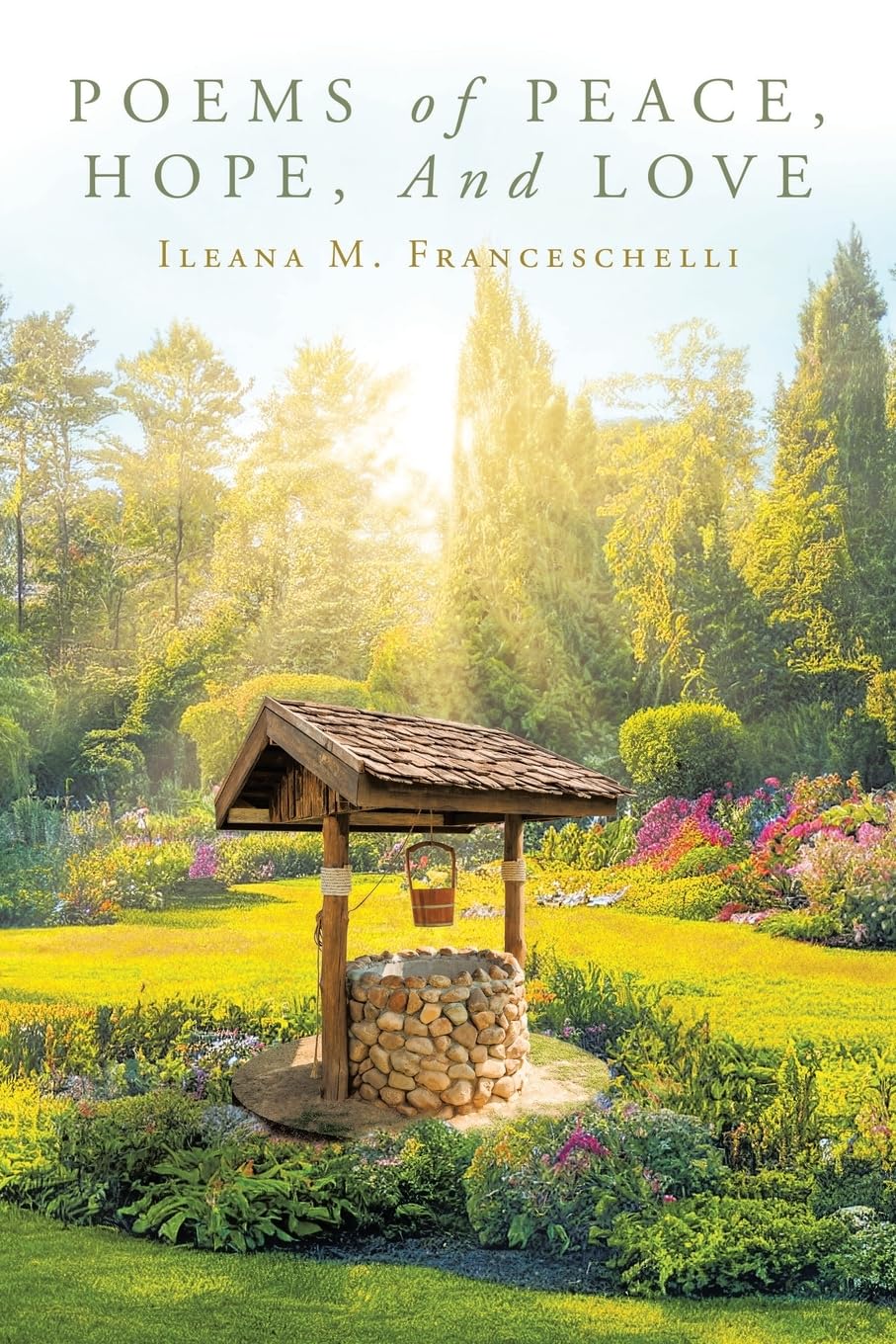 Poems of Peace, Hope, And Love Poetry