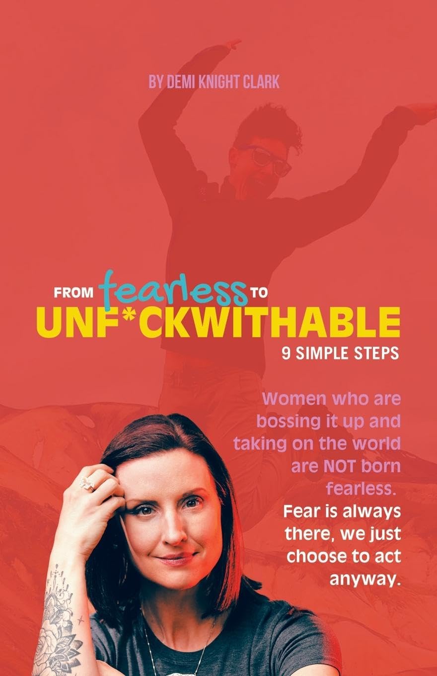 From Fearless to Unf*ckwithable Lifestyle