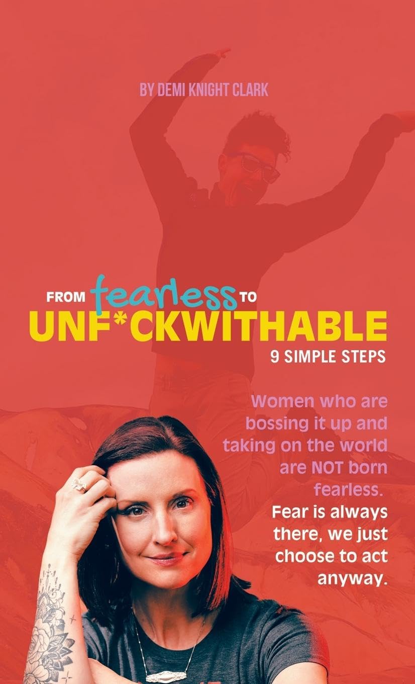 From Fearless to Unf*ckwithable Lifestyle