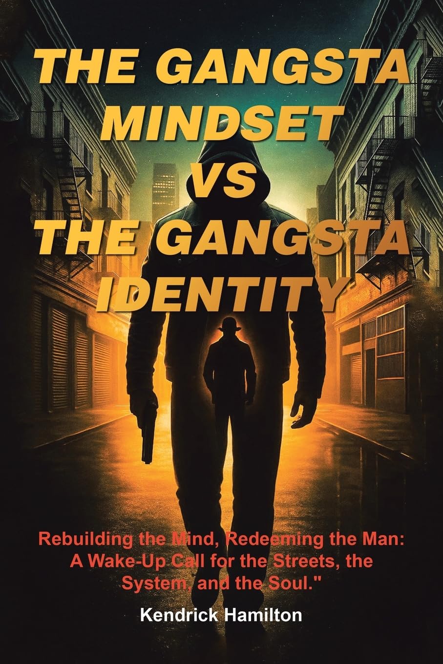 THE GANGSTA MINDSET VS THE GANGSTA IDENTITY Contemporary literature