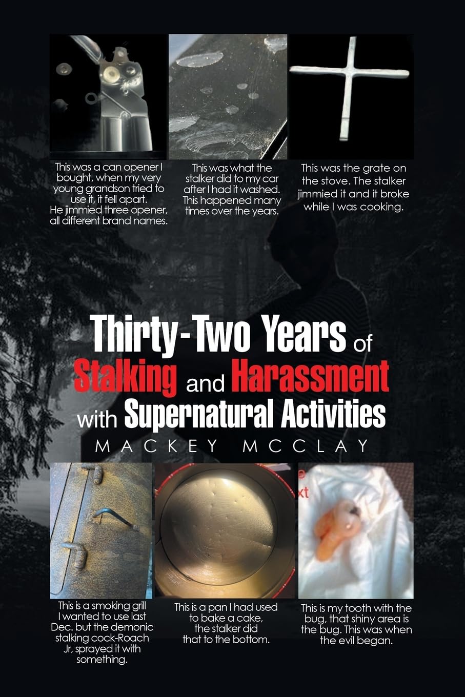 Thirty-Two Years of Stalking and Harassment with Supernatural Activities Memories