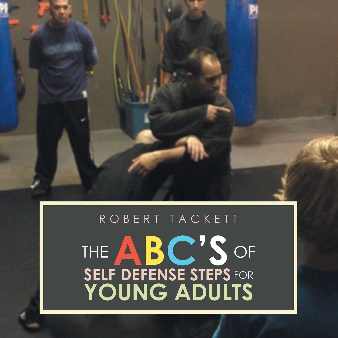The ABC's of Self Defense Steps for Young Adults Lifestyle