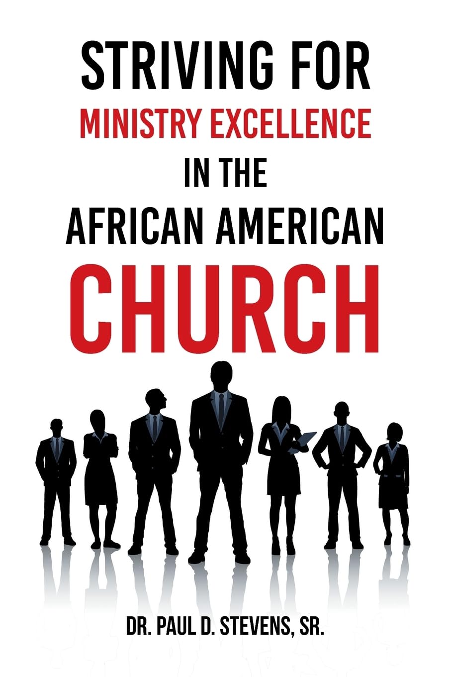 Striving for  Ministry Excellence in the  African American Church Religion & Esotericism