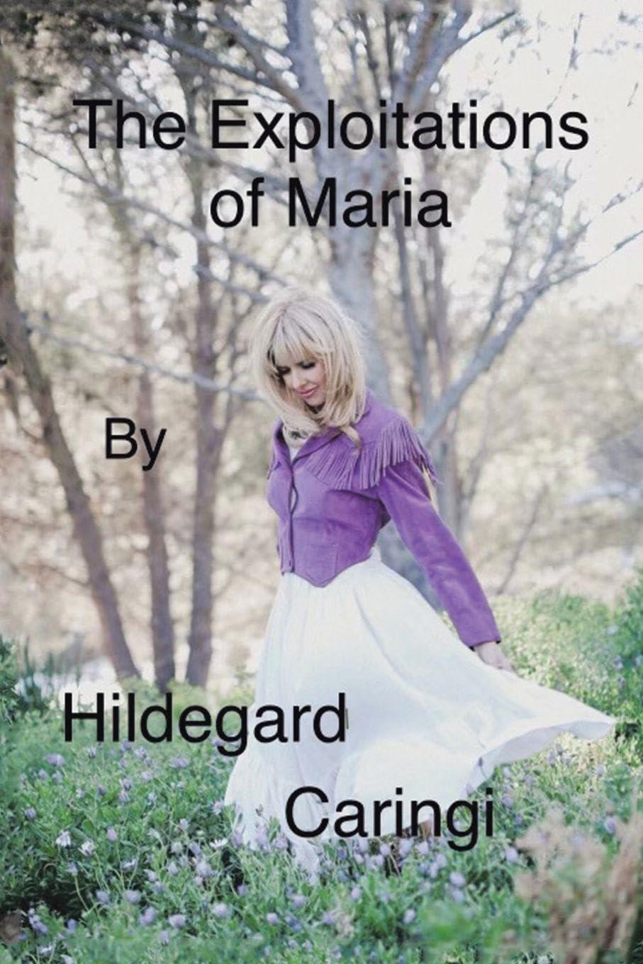 THE EXPLOITATIONS OF MARIA Contemporary literature