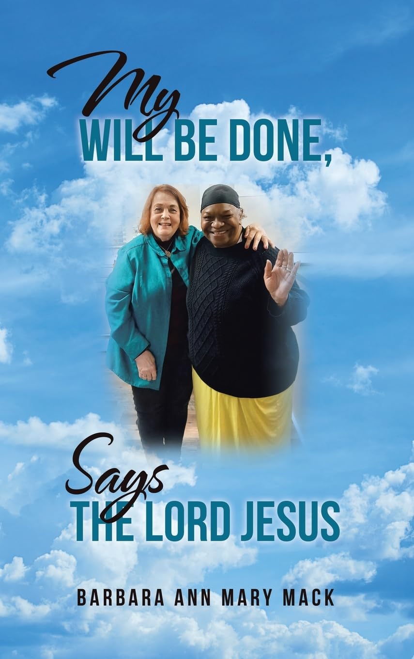 MY WILL BE DONE, SAYS THE LORD JESUS Poetry