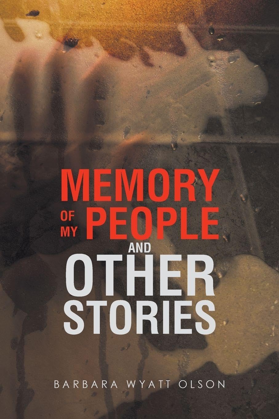 Memory Of My People and Other Stories Essays & Short Stories