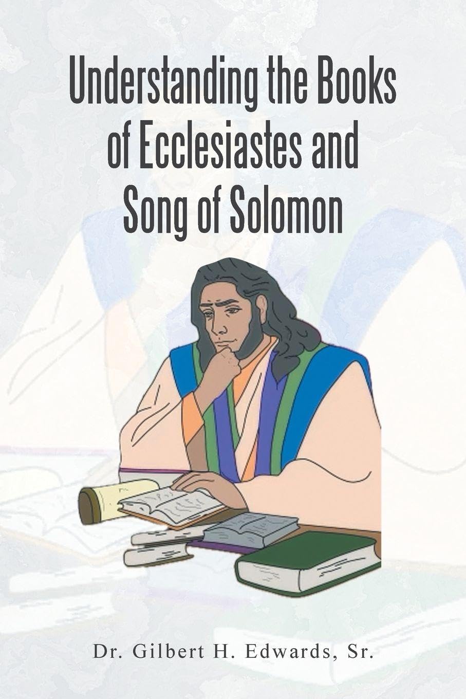 Understanding the Books of  Ecclesiastes and Song of Solomon Religion & Esotericism