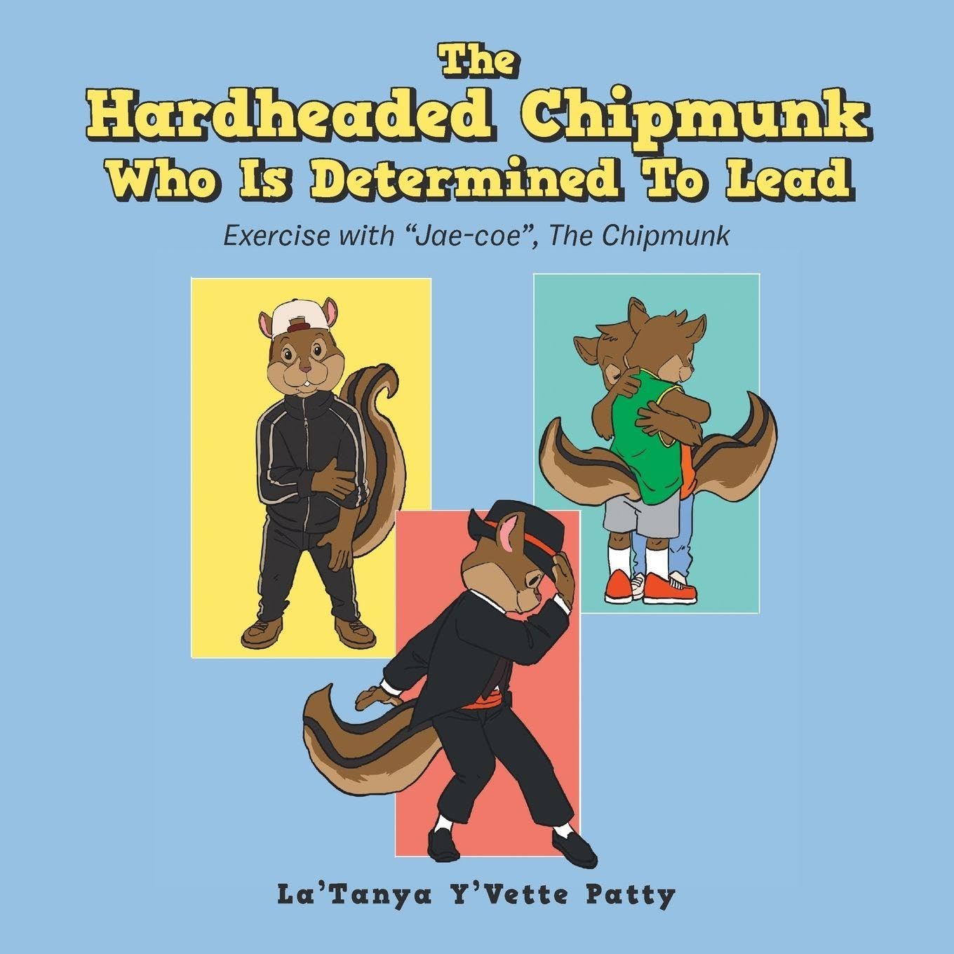 The Hardheaded Chipmunk Who Is Determined To Lead Contemporary literature