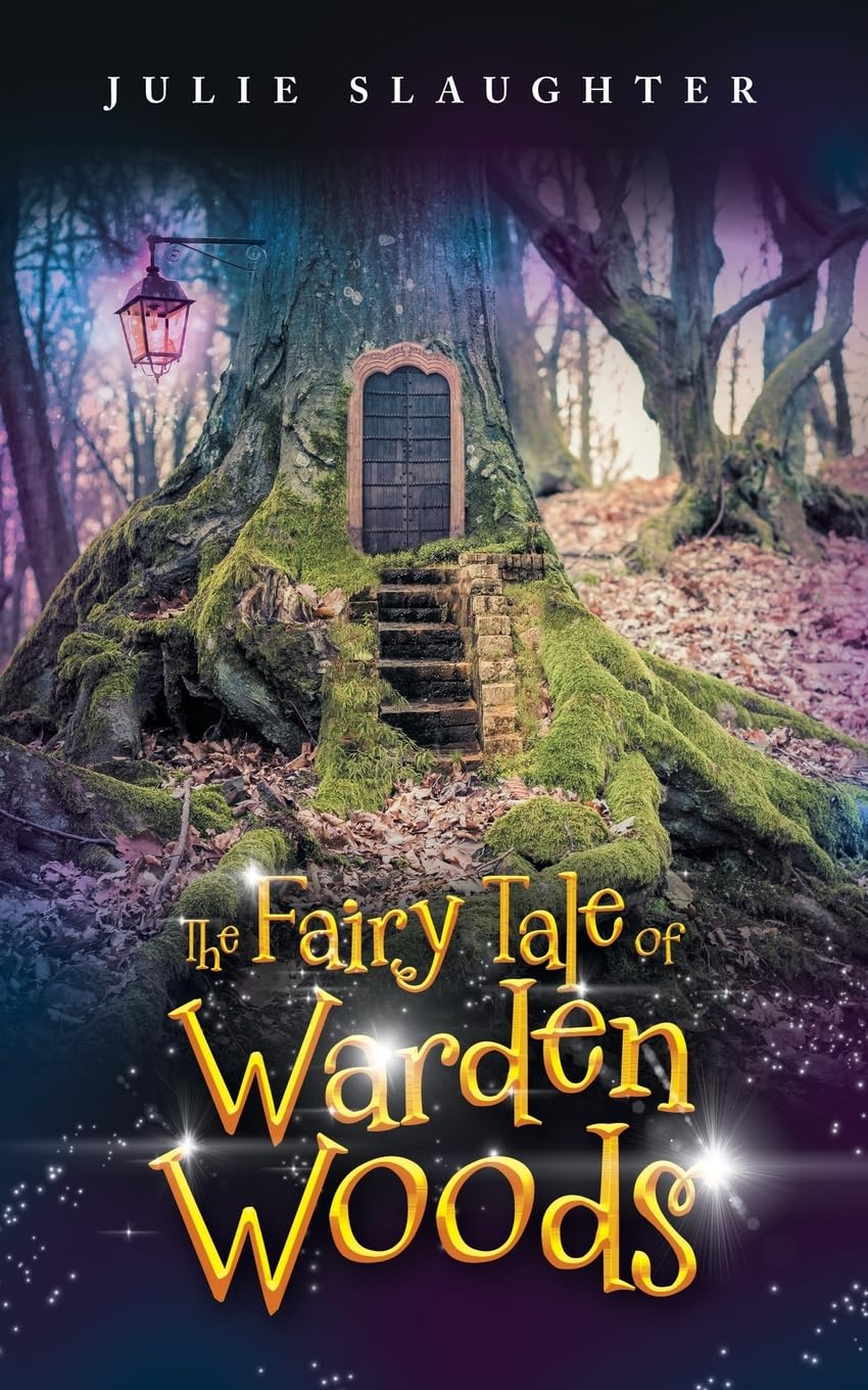 The Fairy Tale of Warden Woods Fairy Tales & Legends