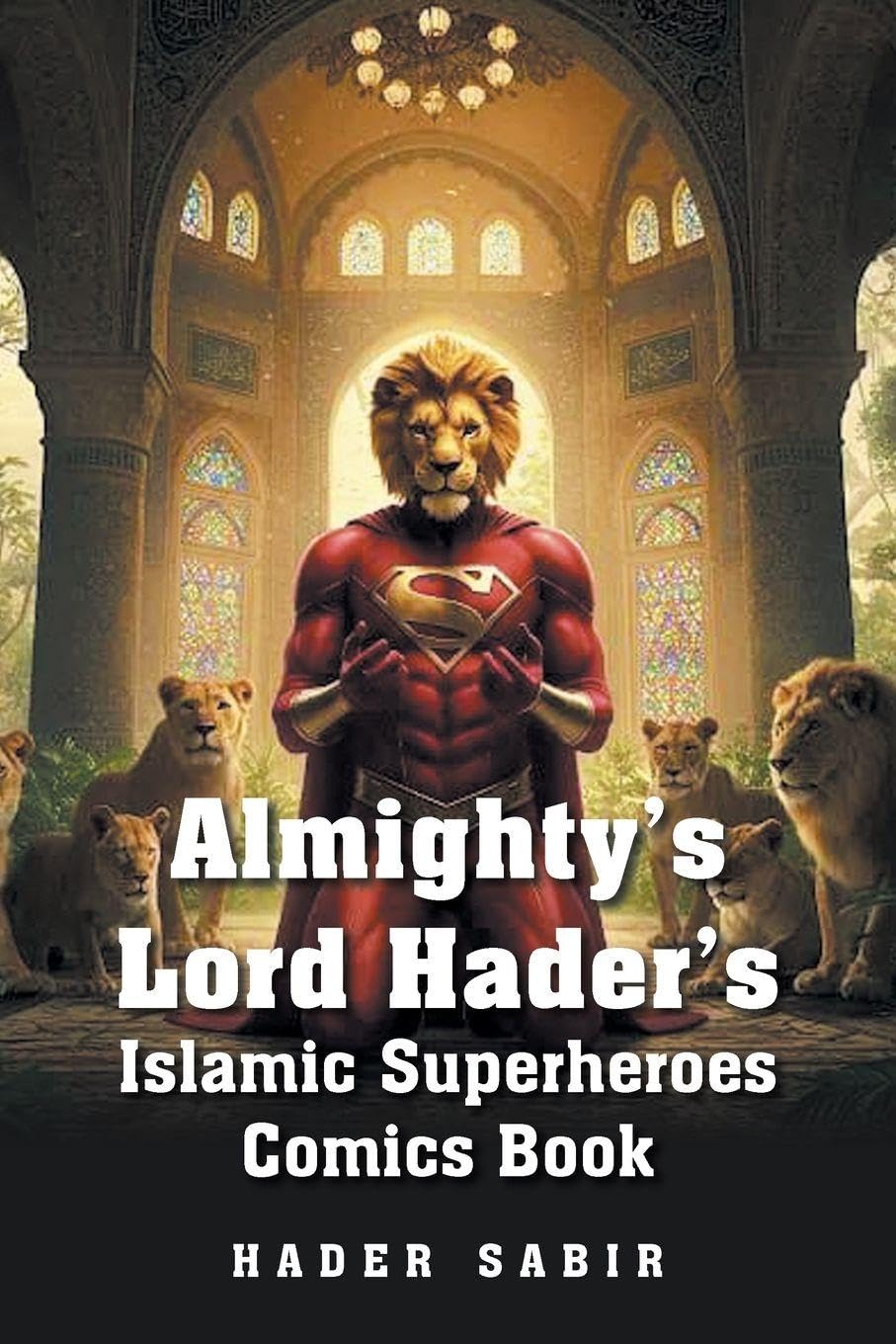 Almighty's Lord Hader's Islamic Superheroes Comics Book Fairy Tales & Legends