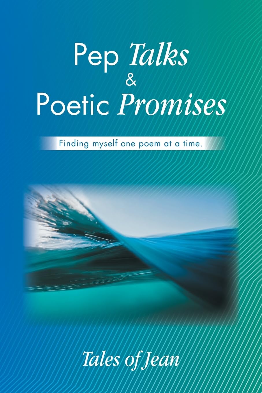 Pep Talks & Poetic Promises Poetry