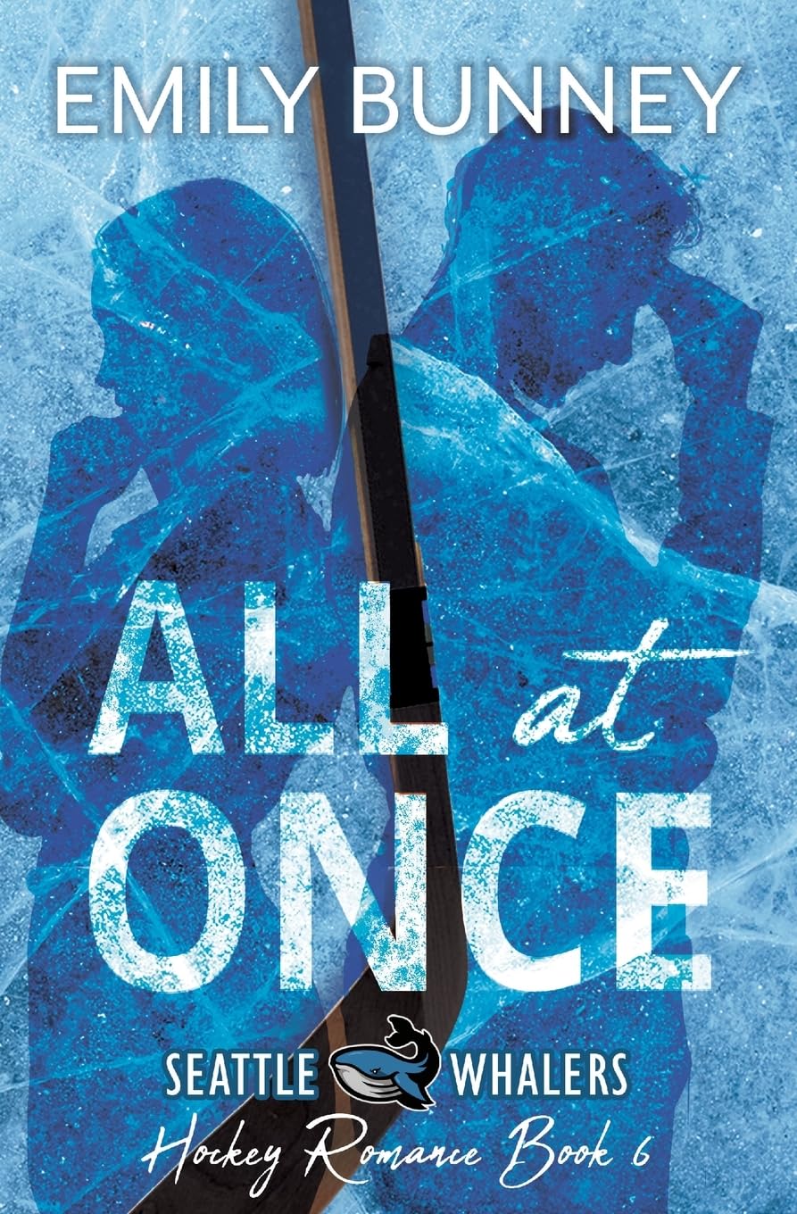 All at Once (Seattle Whalers Hockey Romance, Band 6) Contemporary literature