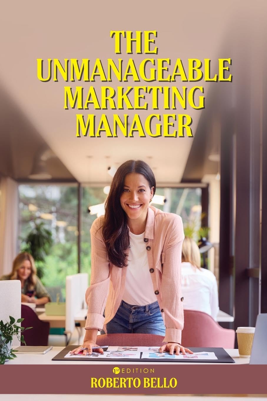 The Unmanageable Marketing Manager Business, Finance & Career