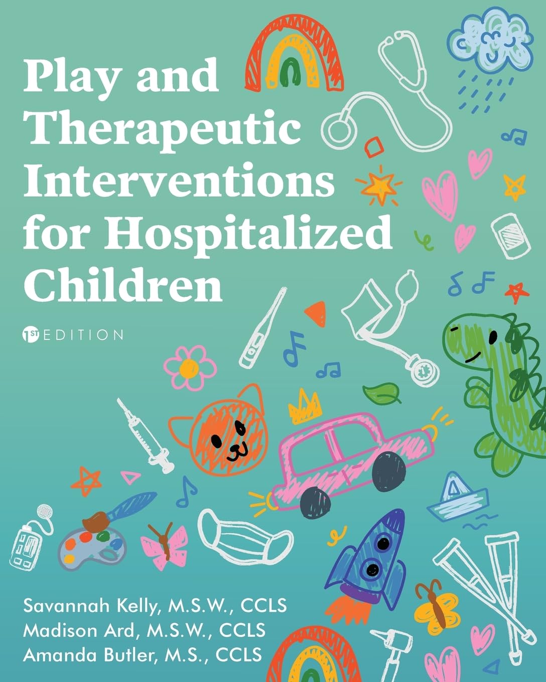 Play and Therapeutic Interventions for Hospitalized Children Psychology
