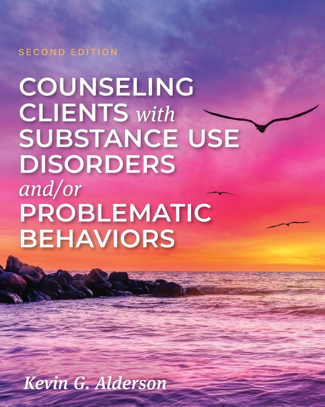 Counseling Clients with Substance Use Disorders and/or Problematic Behaviors Social Sciences