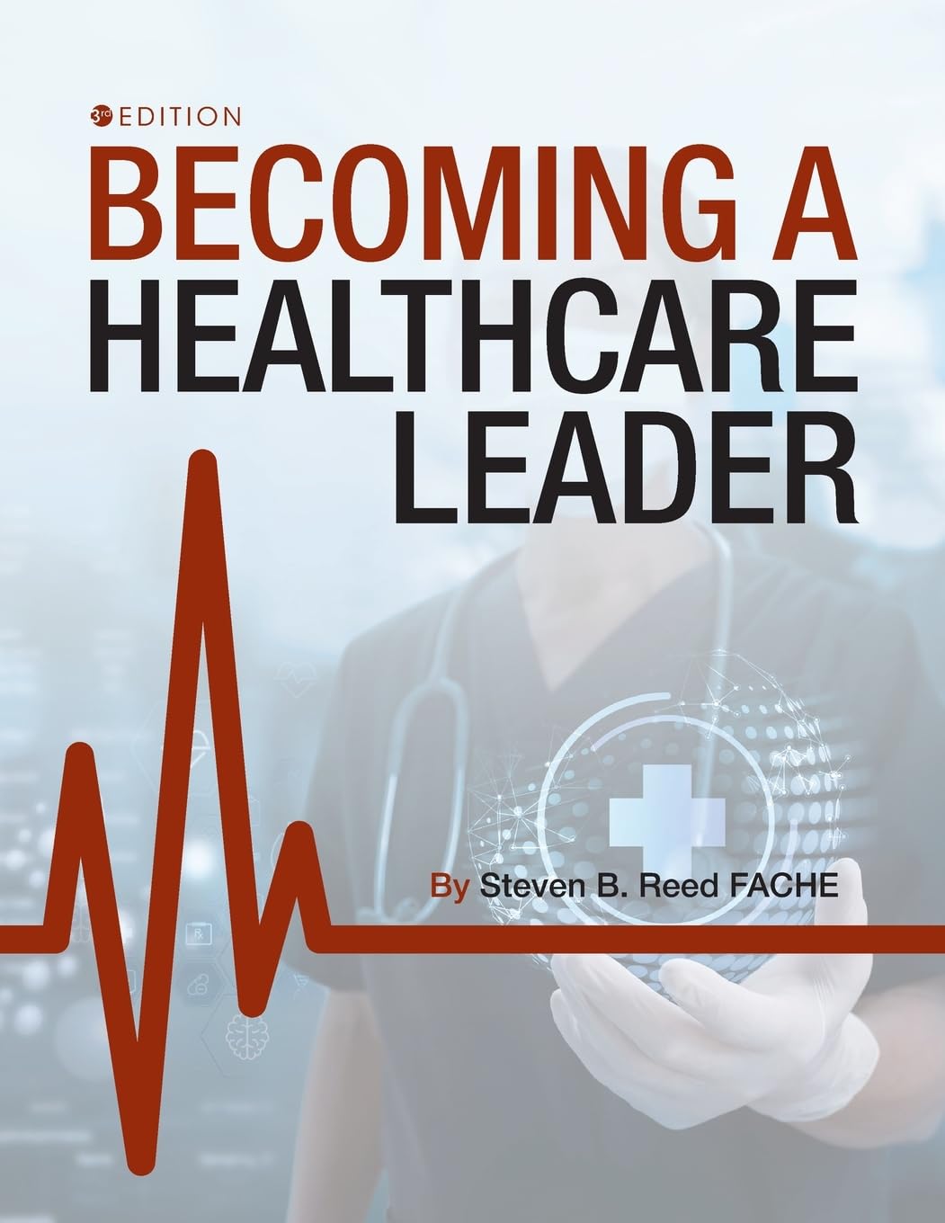 Becoming a Healthcare Leader Medicine