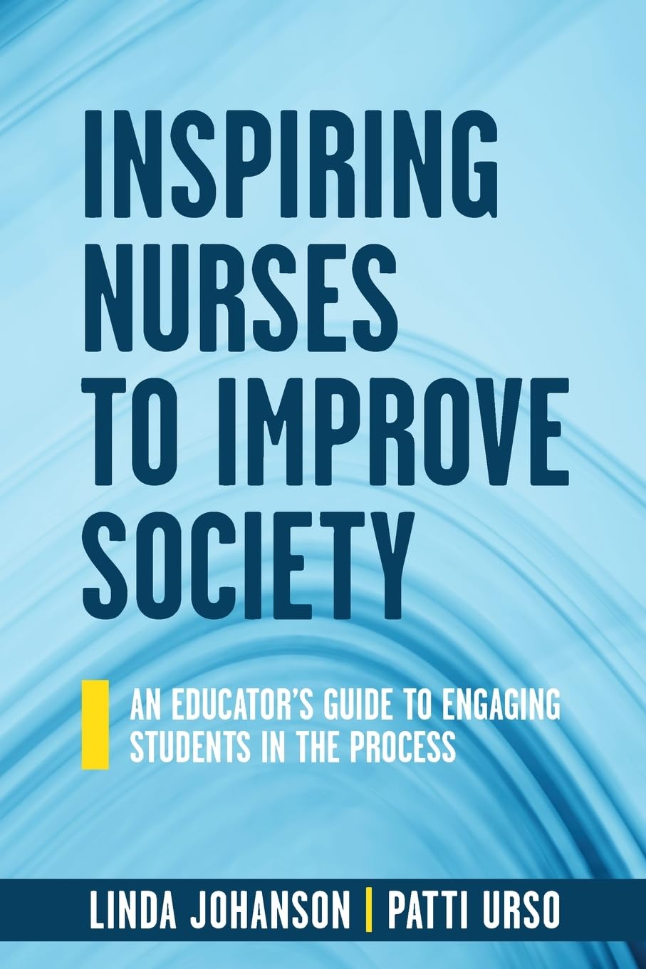 Inspiring Nurses to Improve Society Medicine