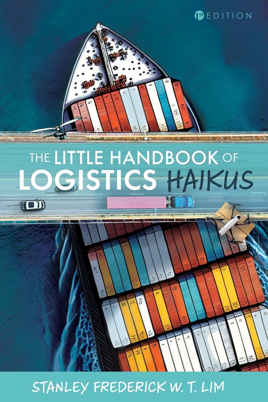 The Little Handbook of Logistics Haikus Business, Finance & Career