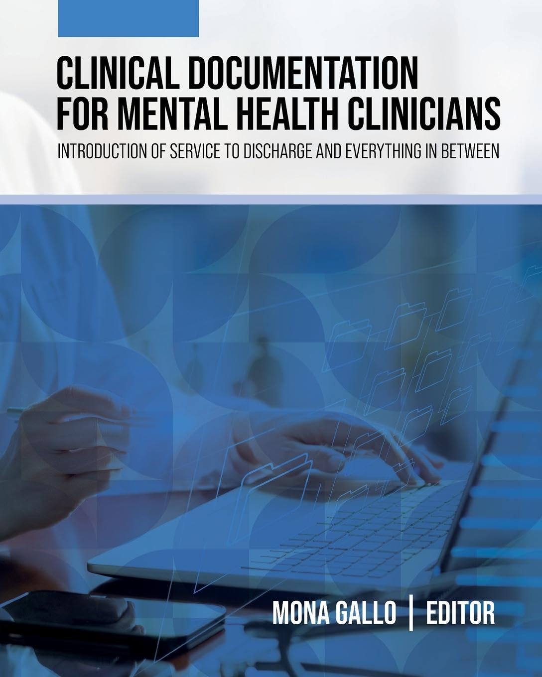 Clinical Documentation for Mental Health Clinicians Medicine