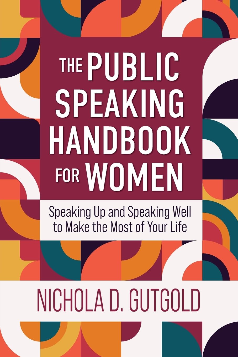 The Public Speaking Handbook for Women Business, Finance & Career