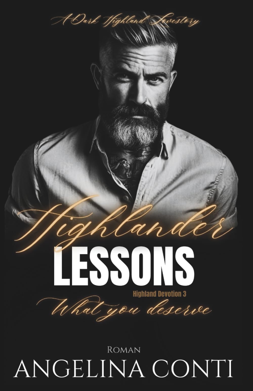 HIGHLANDER LESSONS: What you deserve (Highland Devotion, Band 3) Contemporary literature