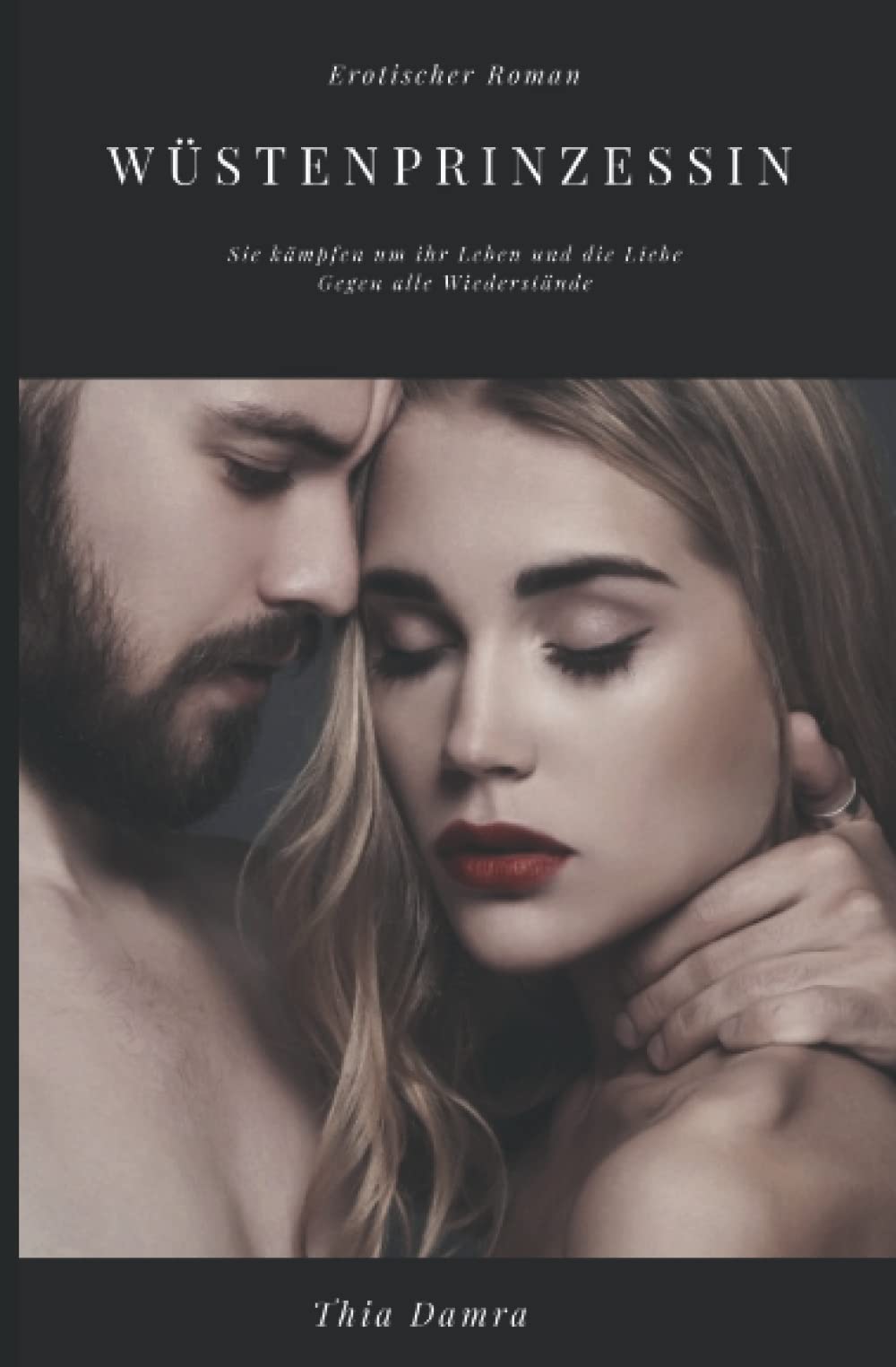 Wüstenprinzessin: Erotischer Roman (Thia Damras Wüsten-Reihe, Band 2) Contemporary literature